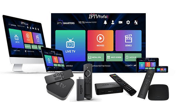 IPTV SANS BOÎTIER 3x Téléviseur - 10x Téléphones - 10x Tablettes - 10x Ordinateurs